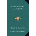 An Endocrine Handbook