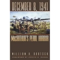 December 8, 1941: Macarthur's Pearl Harbor Volume 87