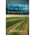 It's Not Where You're from but Where You Wish to Go