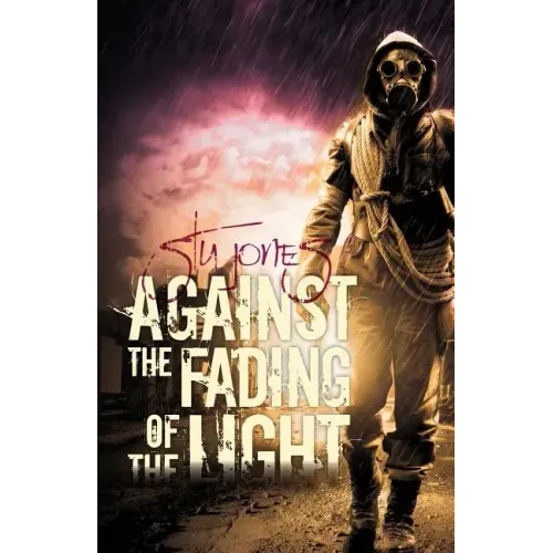 Against the Fading of the Light