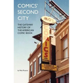 Comics' Second City: The Gateway History of the American Comic Book