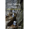 Live Among Them: Building Relationships for Jesus