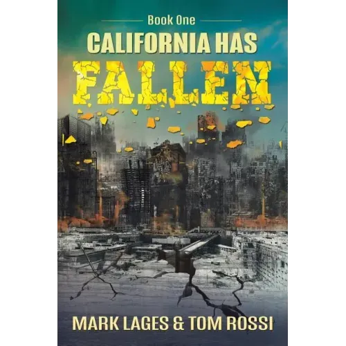 California Has Fallen: Book One
