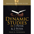 Dynamic Studies in 1 Peter & 2 Peter: Bringing God's Word to Life