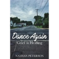Dance Again: Grief is Healing