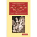 The Letters of Mrs Elizabeth Montagu - Volume 4