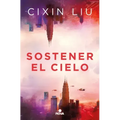 Sostener El Cielo / To Hold Up the Sky