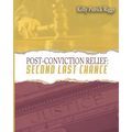 Post-Conviction Relief Second Last Chance