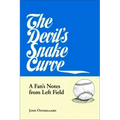 The Devil's Snake Curve: A Fan's Notes from Left Field