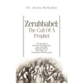 Zerubbabel: The Call of a Prophet