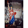 Saviana Stanescu: The New York Plays