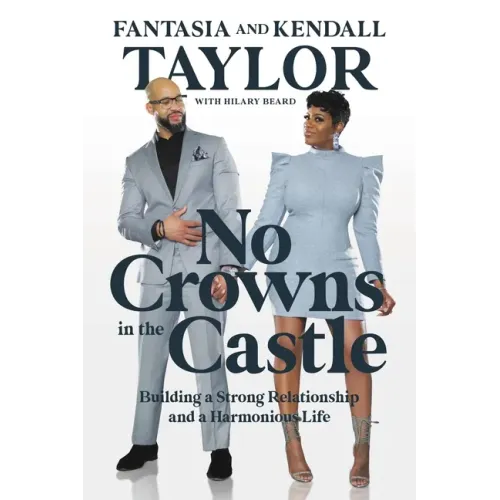 No Crowns in the Castle: Building a Strong Relationship and a Harmonious Life