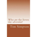 Who are the Seven day adventist?