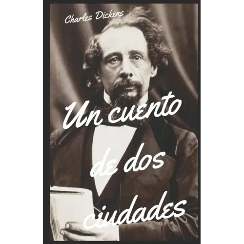 Un cuento de dos ciudades a tale of two cities spanish