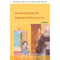 The interesting thing that happened at Perfect Acres, Inc.