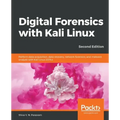 Digital Forensics with Kali Linux - Second Edition: Perform data acquisition, data recovery, network forensics, and malware analysis with Kali Linux