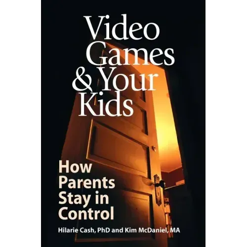 Video Games & Your Kids: How Parents Stay in Control
