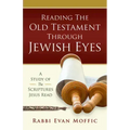 Reading the Old Testament Through Jewish Eyes