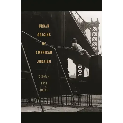 Urban Origins of American Judaism
