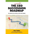 The Nonprofit CEO Succession Roadmap: Your Guide for the Journey to Life's Next Chapter