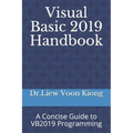 Visual Basic 2019 Handbook: A Concise Guide to VB2019 Programming