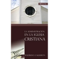 La Administración En La Iglesia Cristiana