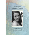My Daughter Rehtaeh Parsons
