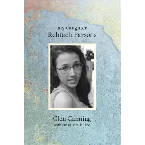 My Daughter Rehtaeh Parsons