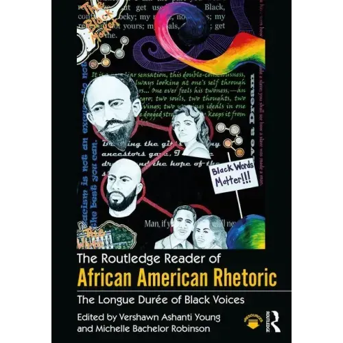 The Routledge Reader of African American Rhetoric: The Longue Duree of Black Voices