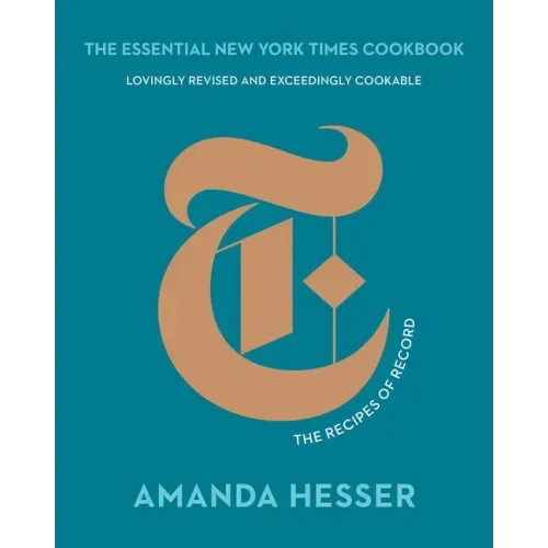 The Essential New York Times Cookbook: The Recipes of Record