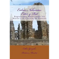 Esdras, Nehemias, Ester y Rut: Regresando, Edificando los Muros y el Crculo de Puertas