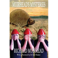 Muirhead's Mysteries: 2009 - 2010 Leaves from a Fortean Zoologist's Notebook Volume One