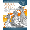 Duck and Goose Coloring Book: An Adult Coloring Book of 40 Zentangle Ducks and Geese with Henna, Paisley and Mandala Style Patterns