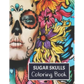 Sugar Skulls Coloring Book: For adults.