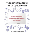 Teaching Students with Dyscalculia