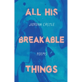 All His Breakable Things