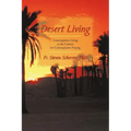 Desert Living: Contemplative Living as the Context for Contemplative Praying