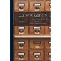 Catalogue 27: [barbers' Supplies and Furniture]. --