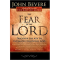 The Fear of the Lord: Discover the Key to Intimately Knowing God