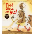 Fred Stays with Me!