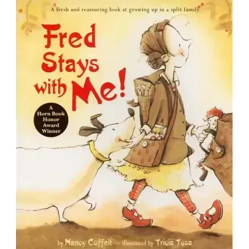 Fred Stays with Me!