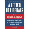 A Letter to Liberals: Censorship and COVID: An Attack on Science and American Ideals