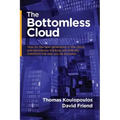 The Bottomless Cloud: How AI, the next generation of the cloud, and abundance thinking will radically transform the way you do business