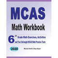 MCAS Math Workbook: 6th Grade Math Exercises, Activities, and Two Full-Length MCAS Math Practice Tests