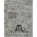 I Would Lick It For Hours: Two Lumps Year One