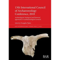 13th International Council of Archaeozoology Conference, 2018: Archaeological, biological and historical approaches in archaeozoological research