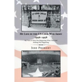 My Life in the Us Cold War Army 1956-1958: My View of What Was Happening When They Said Nothing Was Happening
