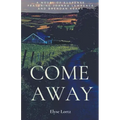 Come Away