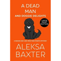 A Dead Man and Doggie Delights