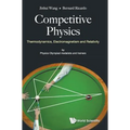 Competitive Physics: Thermodynamics, Electromagnetism and Relativity
